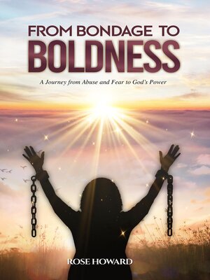 cover image of From Bondage to Boldness